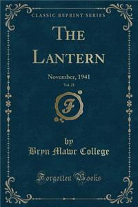 The Lantern, Vol. 21: November, 1941 (Classic Reprint)