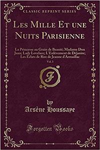 Les Mille Et Une Nuits Parisienne, Vol. 3