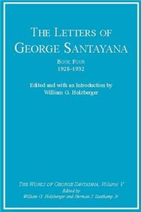Letters of George Santayana, Book Four, 1928-1932, Volume 5