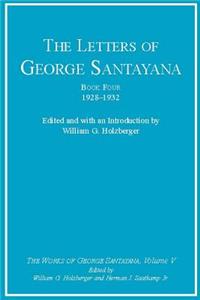 Letters of George Santayana, Book Four, 1928-1932, Volume 5