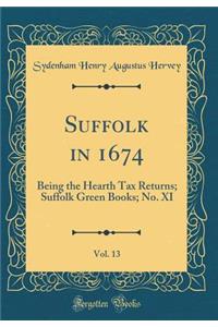 Suffolk in 1674, Vol. 13