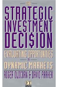 Strategic Investment Decision