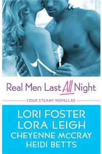 Real Men Last All Night
