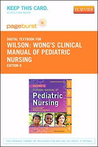 Wong's Clinical Manual of Pediatric Nursing - Elsevier eBook on Vitalsource (Retail Access Card)