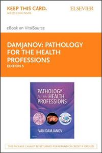Pathology for the Health Professions - Elsevier eBook on Vitalsource (Retail Access Card)