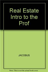 Real Estate Intro to the Prof