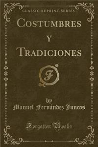 Costumbres y Tradiciones (Classic Reprint)