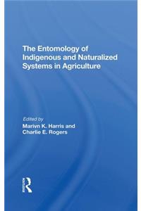 Entomology of Indigenous and Naturalized Systems in Agriculture