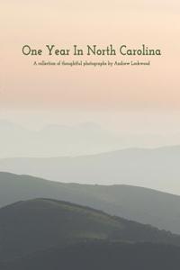 One Year In North Carolina