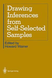 DRAWING INFERENCES FROM SELF SELECTED S