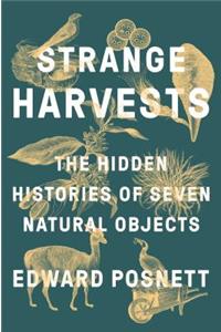 Strange Harvests