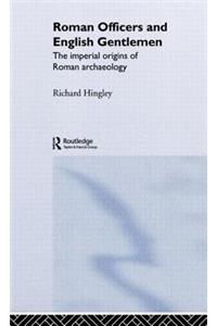 Roman Officers and English Gentlemen