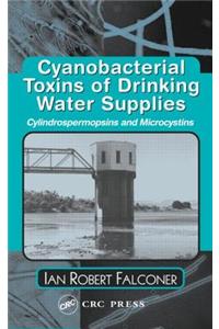 Cyanobacterial Toxins of Drinking Water Supplies