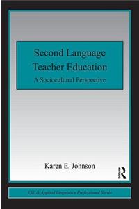 Second Language Teacher Education