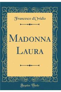 Madonna Laura (Classic Reprint)