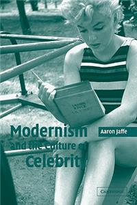 Modernism and the Culture of Celebrity