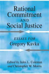 Rational Commitment and Social Justice