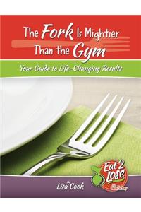 The Fork Is Mightier Than the Gym