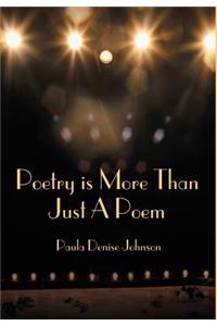 Poetry is More Than Just A Poem