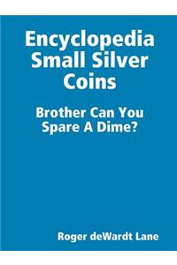 Encyclopedia Small Silver Coins