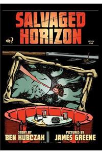 Salvaged Horizon Book One