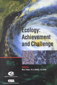 Ecology: Achievement and Challenge: 41st Symposium of the British Ecological Society