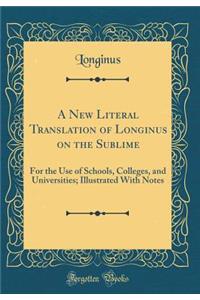 A New Literal Translation of Longinus on the Sublime