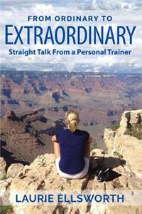 From Ordinary to Extraordinary