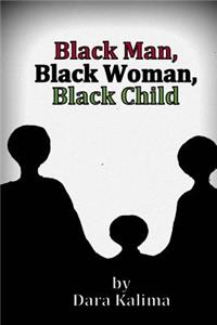 Black Man, Black Woman, Black Child