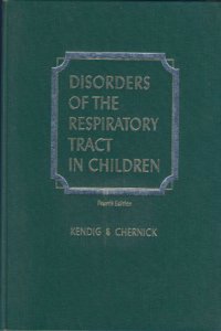 Kendig's Disorders of the Respiratory Tract in Children