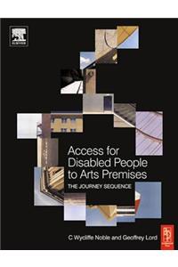 Access for Disabled People to Arts Premises: The Journey Sequence