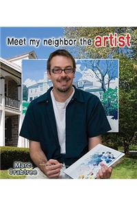 Meet My Neighbor, the Artist