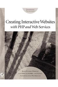 Creating Interactive Websites with PHP and Web Services