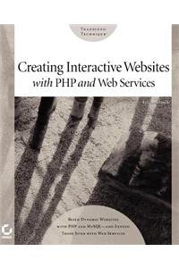 Creating Interactive Websites with PHP and Web Services