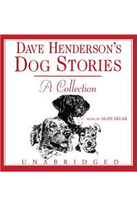 Dave Henderson's Dog Stories Lib/E