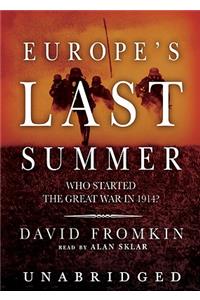 Europe's Last Summer Lib/E