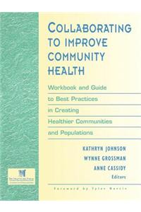Collaborating to Improve Community Health