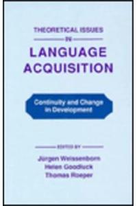 Theoretical Issues in Language Acquisition