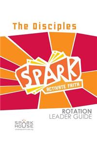 Sparkrotation Leader Guide the Disciples