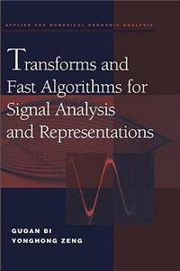 Transforms and Fast Algorithms for Signal Analysis and Representations