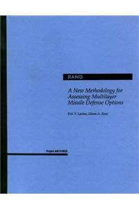 New Methodology for Assessing Multi-Layer Missile Defense Options