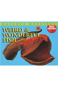 Weird & Wonderful Fish