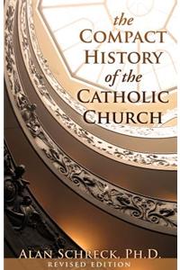 The Compact History of the Catholic Church