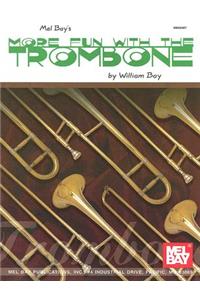 More Fun with the Trombone