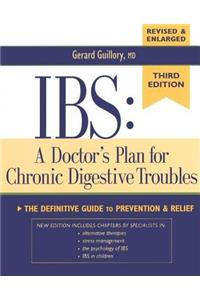 Ibs: A Doctor's Plan for Chronic Digestive Troubles