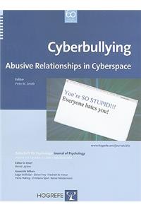 Cyberbullying: Abusive Relationships in Cyberspace