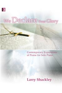 We Declare Your Glory