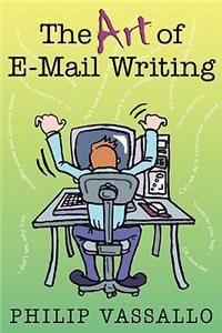 The Art of E-mail Writing