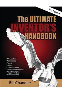 The Ultimate Inventor's Handbook, 3rd Edition