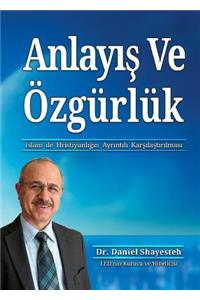 Anlayış Ve Özgürlük